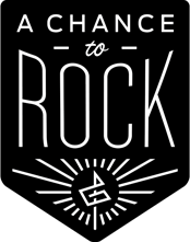 A CHANCE TO ROCK